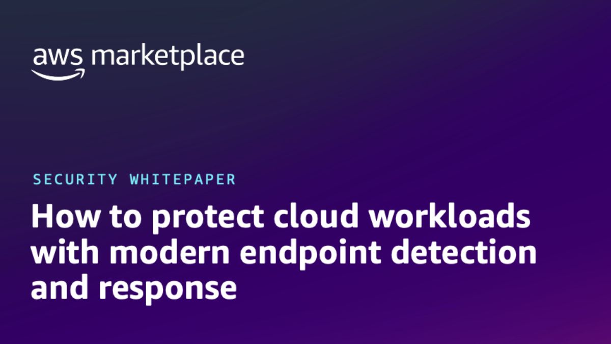 How to protect cloud workloads with modern endpoint detection and response