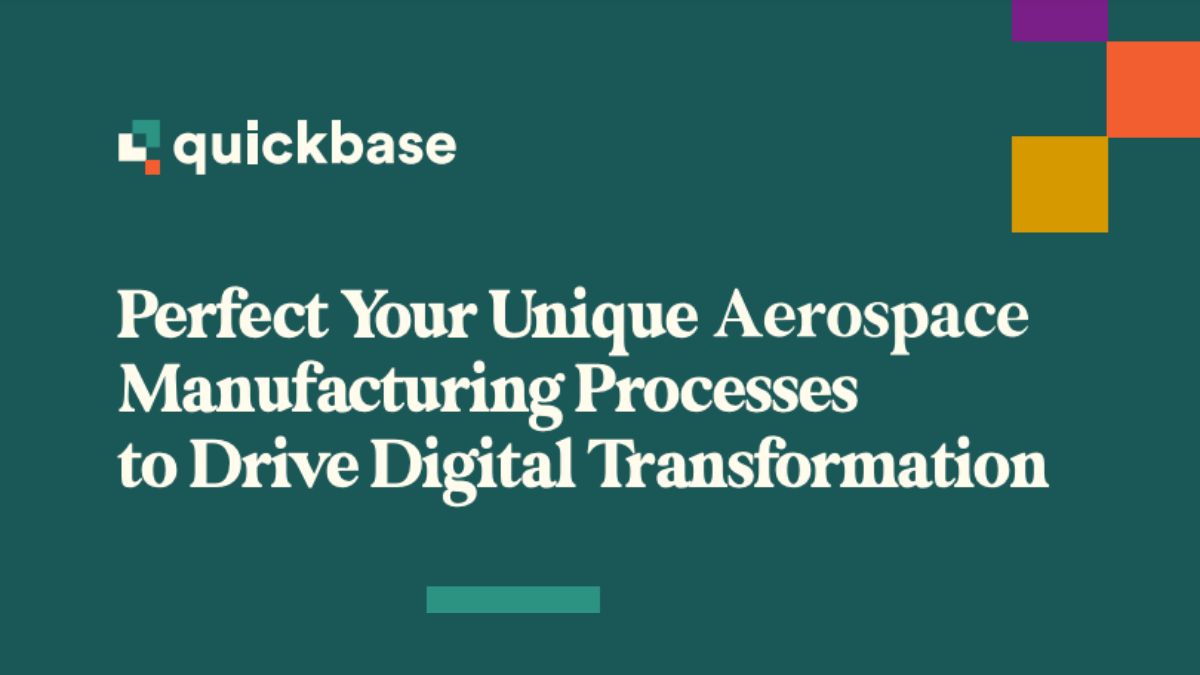 Perfect Your Unique Aerospace Manufacturing Processes to Drive Digital Transformation